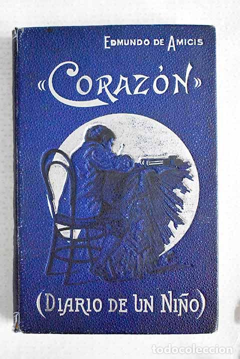 Libri di seconda mano: Coraz&oacute;n: (diario de un ni&ntilde;o).- De Amicis, Edmondo
