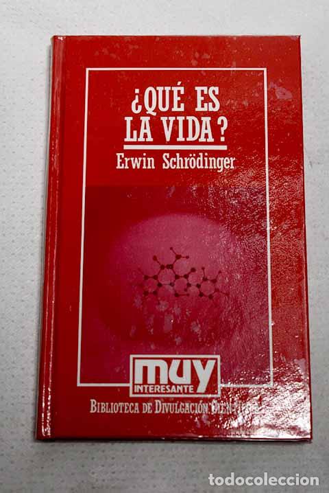 Libri di seconda mano: &iquest;Qu&eacute; es la vida?: el aspecto f&iacute;sico de la c&eacute;lula.- Schrodinger, Erwin