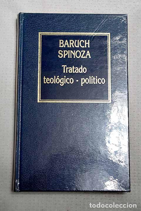 books: Tratado teol&oacute;gico-pol&iacute;tico.- Spinoza, Benedictus de