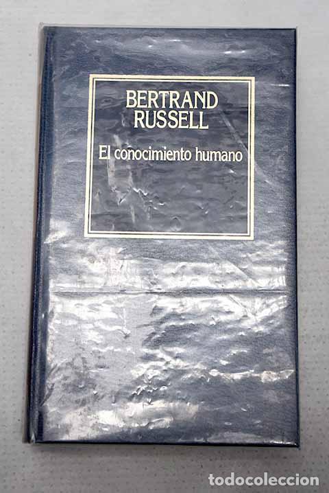 Libros: El conocimiento humano.- Russell, Bertrand