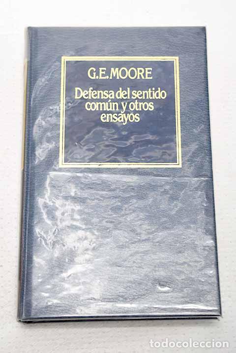 Libros: Defensa del sentido com&uacute;n y otros ensayos.- Moore, George Edward