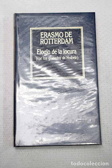 Libros: Elogio de la locura: Rotterdam, Erasmo de.- Rotterdam, Erasmo de