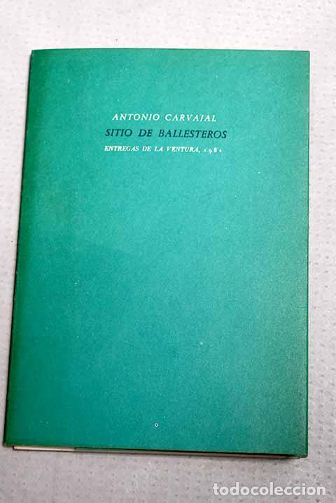 Libros: Sitio de Ballesteros.- Carvajal, Antonio