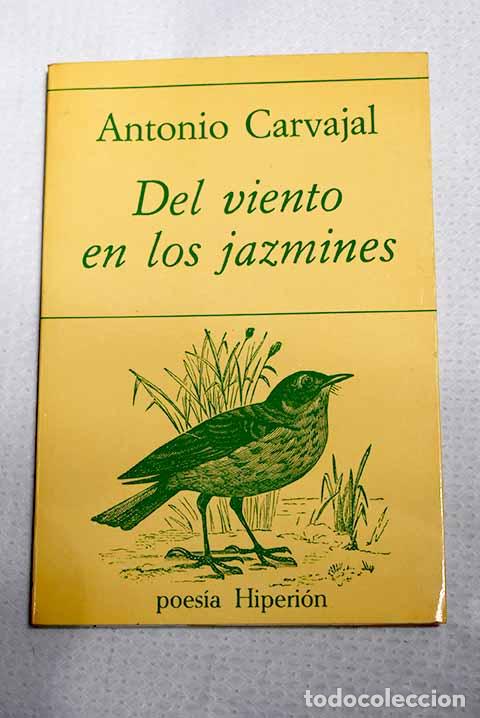 Libros: Del viento en los jazmines (1982-1984).- Carvajal, Antonio