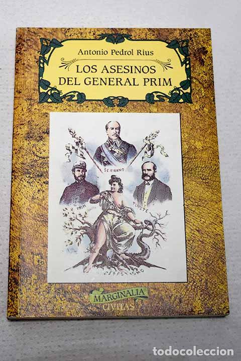 Libros: Los asesinos del general Prim.- Pedrol Rius, Antonio
