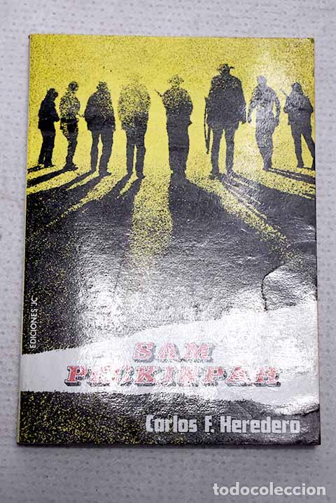 Libros: Sam Peckinpah: Heredero, Carlos F..- Heredero, Carlos F.