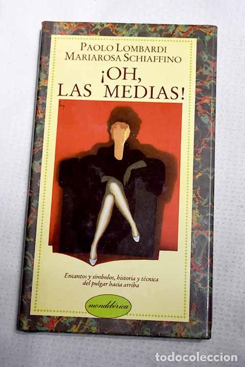 Libros: &iexcl;Oh, las medias!: Lombardi, Paolo.- Lombardi, Paolo