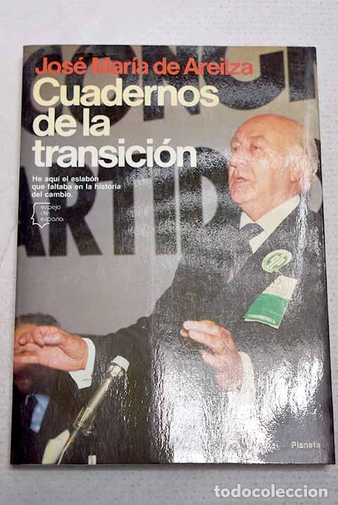Libros: Cuadernos de la transici&oacute;n.- Areilza, Jos&eacute; Mar&iacute;a de