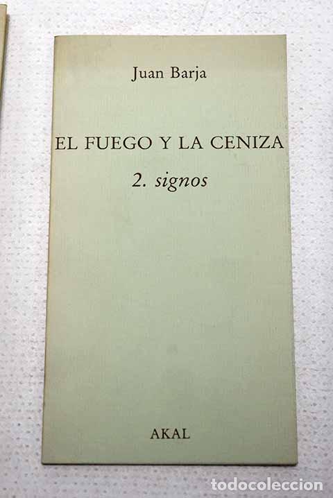 Libros: El fuego y la ceniza, tomo II.- Barja, Juan