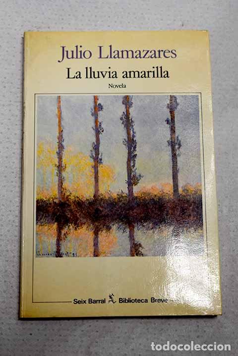 Libros: La lluvia amarilla: Llamazares, Julio.- Llamazares, Julio