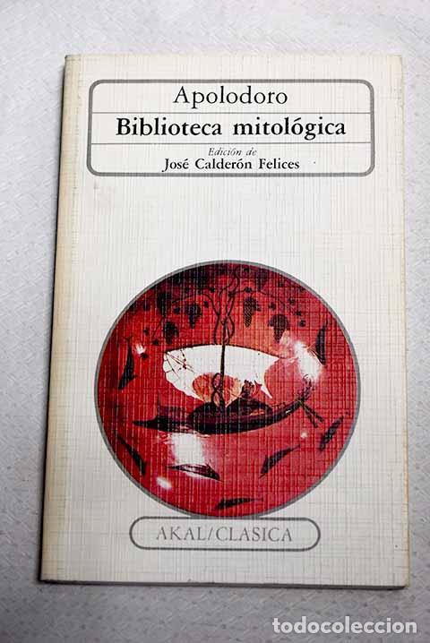 Libros: Biblioteca mit&oacute;logica.- Apolodoro