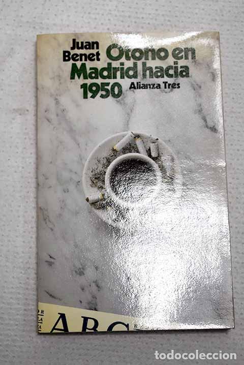 Libros: Oto&ntilde;o en Madrid hacia 1950.- Benet, Juan