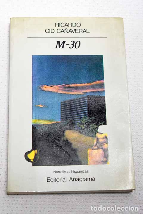 Libros: M-30: Cid Ca&ntilde;averal, Ricardo.- Cid Ca&ntilde;averal, Ricardo