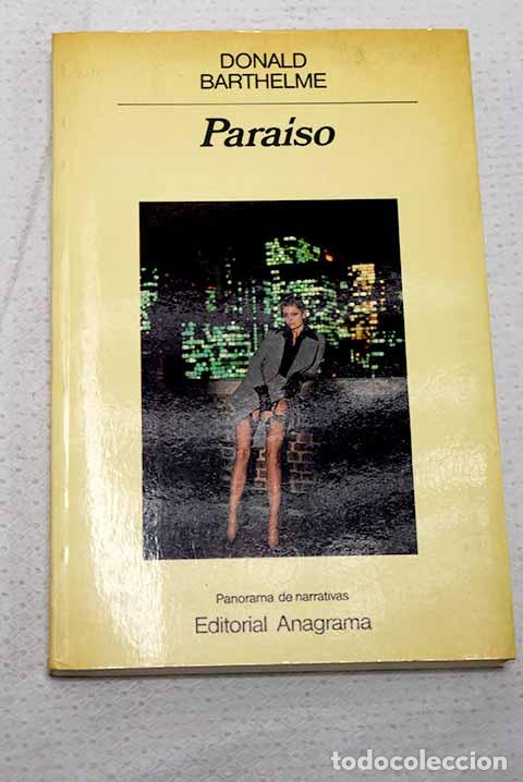 Libros: Para&iacute;so: Barthelme, Donald.- Barthelme, Donald