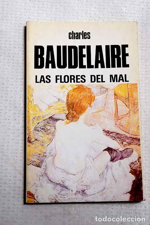 Libros: Las Flores del mal: Baudelaire, Charles.- Baudelaire, Charles