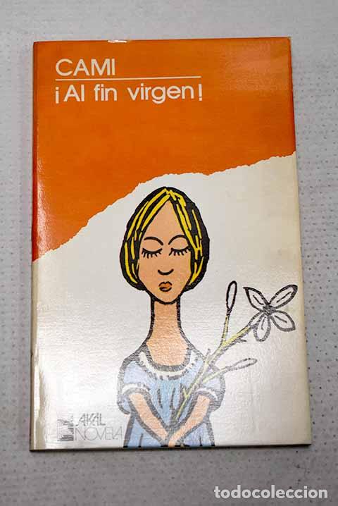 Libros: &iexcl;Al fin virgen!: Cami.- Cami