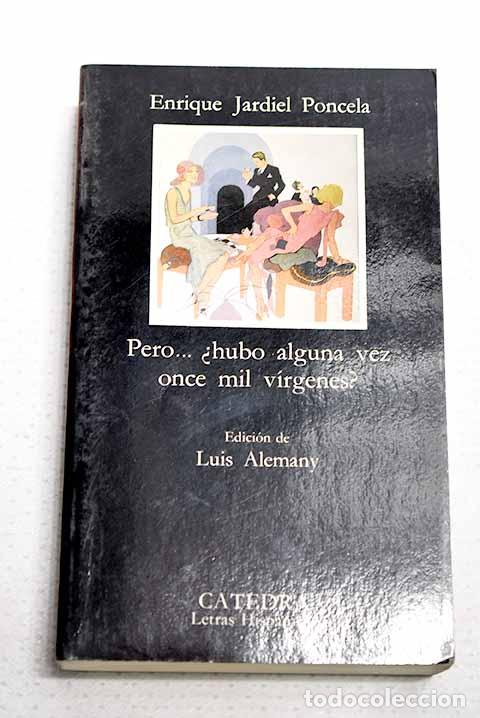 Libros: Pero&shy; &iquest;hubo alguna vez once mil v&iacute;rgenes?.- Jardiel Poncela, Enrique