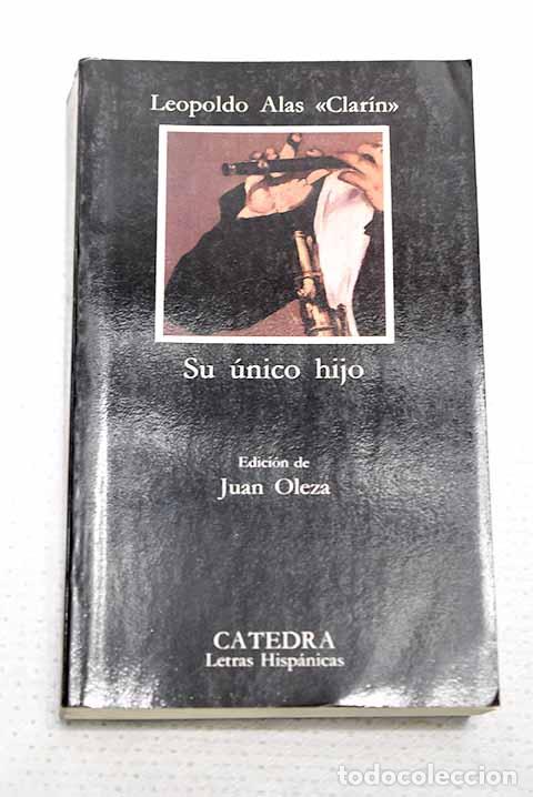 Libros: Su &uacute;nico hijo: Alas, Leopoldo.- Alas, Leopoldo