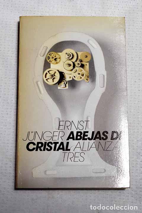 Libros: Abejas de cristal: Junger, Ernst.- Junger, Ernst