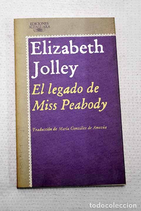 Libros: El legado de Miss Peabody.- Jolley, Elizabeth