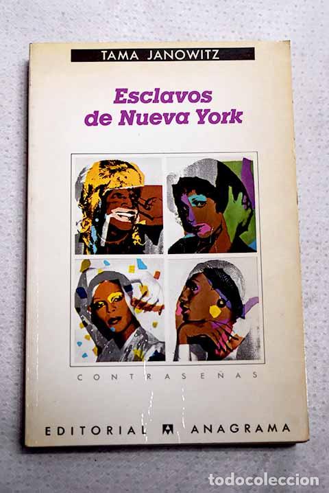 Libros: Esclavos de Nueva York.- Janowitz, Tama