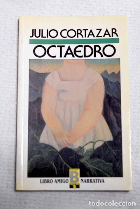 Libros: Octaedro: Cort&aacute;zar, Julio.- Cort&aacute;zar, Julio
