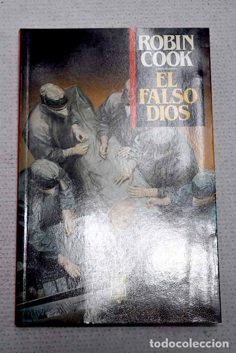Livres: El falso dios: Cook, Robin.- Cook, Robin