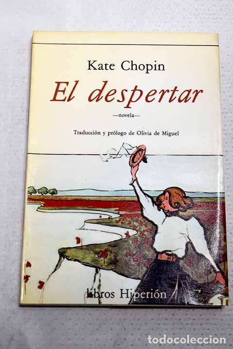 Livres: El despertar: Chopin, Kate.- Chopin, Kate