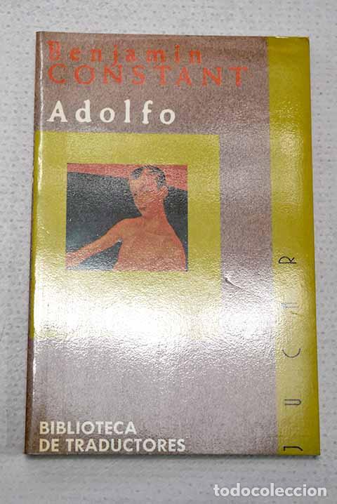 B&uuml;cher: Adolfo: Constant, Benjamin.- Constant, Benjamin