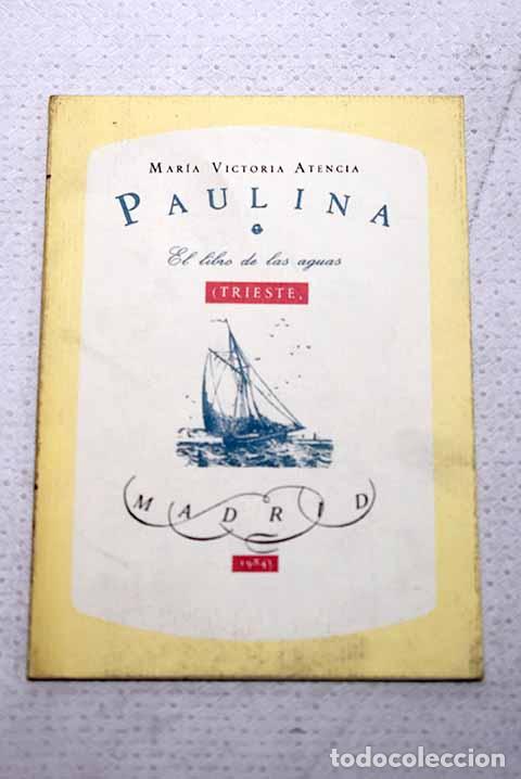 B&uuml;cher: Paulina o El libro de las aguas.- Atencia, Mar&iacute;a Victoria