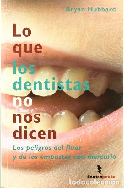 Libri di seconda mano: Lo que los dentistas no nos dicen- 9788496194892
