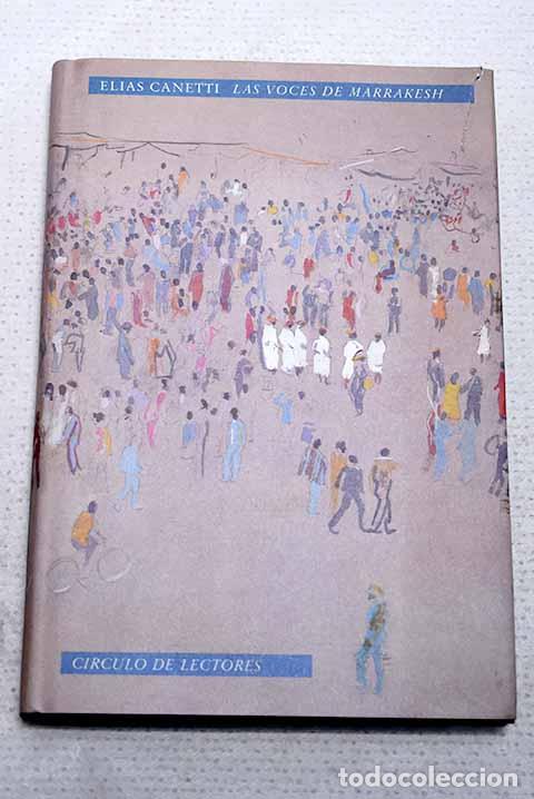 Libri di seconda mano: Las voces de Marrakesh.- Canetti, Elias