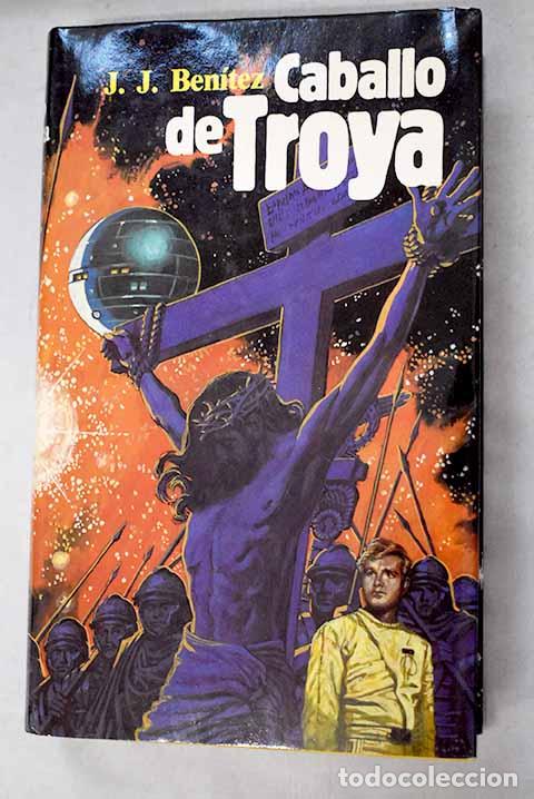 Libri di seconda mano: Caballo de Troya: Ben&iacute;tez, J. J..- Ben&iacute;tez, J. J.