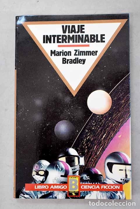 Libri di seconda mano: Viaje interminable: Bradley, Marion Zimmer.- Bradley, Marion Zimmer