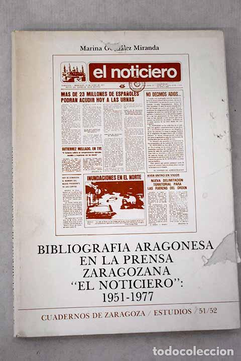 books: Bibliografia aragonesa en la prensa zaragozana: El Noticiero, 1951-1977