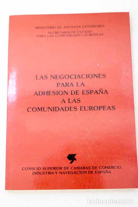 books: Las negociaciones para la adhesi&oacute;n de Espa&ntilde;a a las Comunidades Europeas