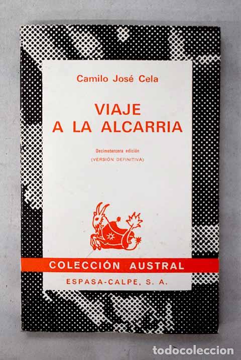 Libros: Viaje a La Alcarria: Cela, Camilo Jos&eacute;.- Cela, Camilo Jos&eacute;