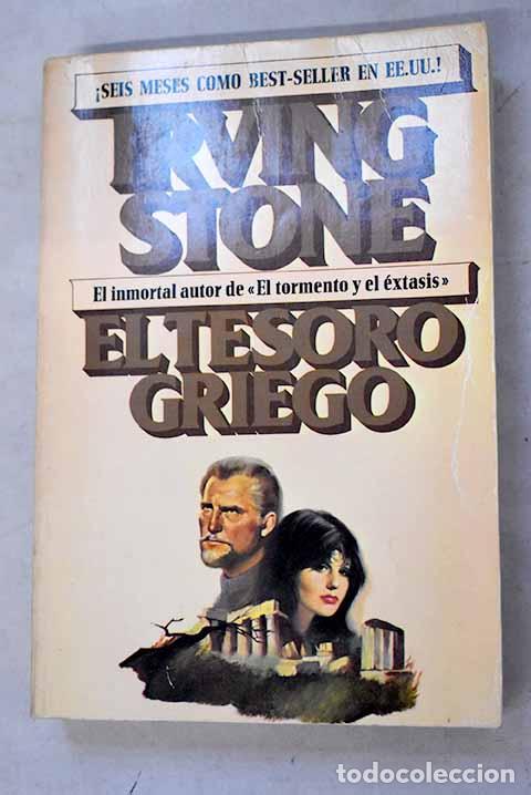 Libros: El tesoro griego: biograf&iacute;a novelada de Henry y Sophia Schliemann.- Stone, Irving
