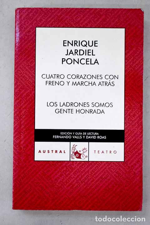 Libros: Cuatro corazones con freno y marcha atr&aacute;s; Los ladrones somos gente honrada