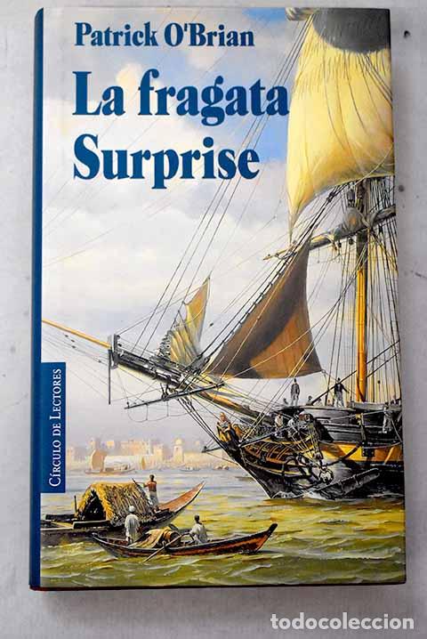Libros: La fragata Surprise: una novela de la Armada inglesa.- O Brian, Patrick
