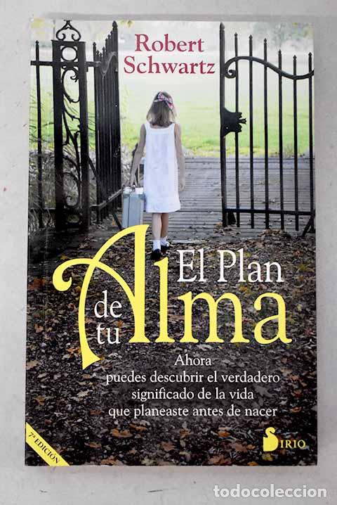 Libros: El plan de tu alma: Ahora puedes descubrir el verdadero significado de la vida que planeaste ...