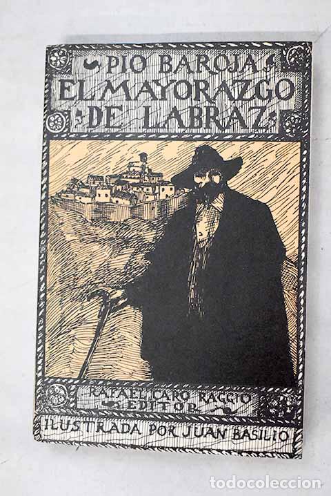 Libros: El mayorazgo de Labraz.- Baroja, P&iacute;o