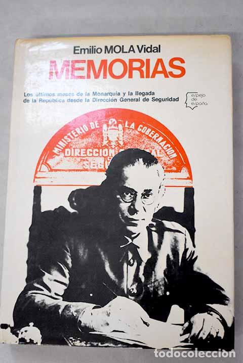 Libri di seconda mano: Memorias: Mola Vidal, Emilio.- Mola Vidal, Emilio