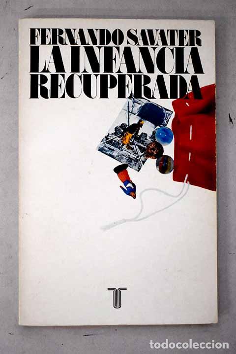 books: La infancia recuparada.- Savater, Fernando