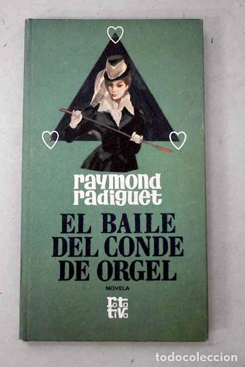books: El baile del conde de Orgel.- Radiguet, Raymond