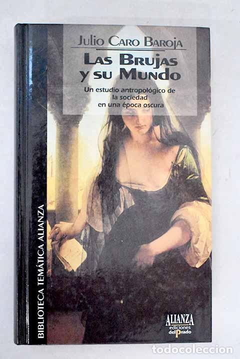 Livros em segunda m&atilde;o: Las brujas y su mundo.- Caro Baroja, Julio