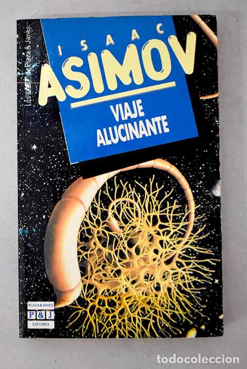 Livros em segunda m&atilde;o: Viaje alucinante: Asimov, Isaac.- Asimov, Isaac