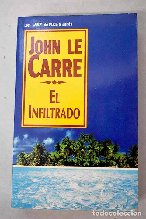 Livros em segunda m&atilde;o: El infiltrado: Le Carr&eacute;, John.- Le Carr&eacute;, John