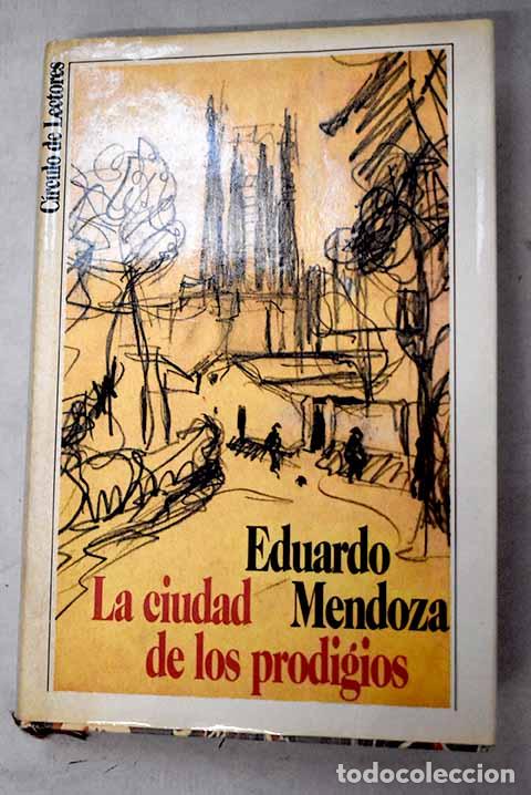 Livros em segunda m&atilde;o: La ciudad de los prodigios.- Mendoza, Eduardo