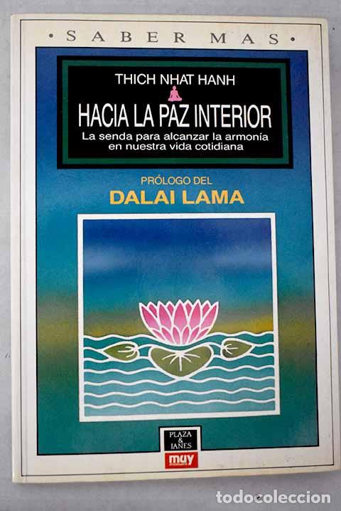 Libros: Hacia la paz interior: la senda para alcanzar la armon&iacute;a en nuestra vida cotidiana